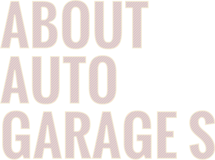 ABOUT AUTO GARAGE S